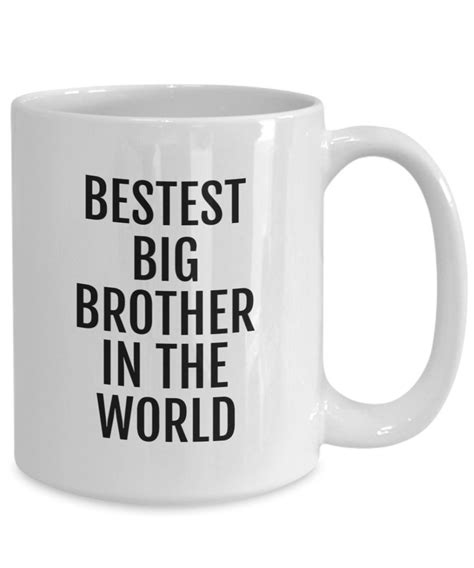 Bestest Big Brother In The World Coffee Mug Worlds Bestest Brother Funny Brother T