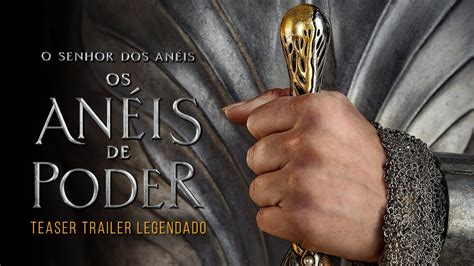 O Senhor dos Anéis Os Anéis de Poder Teaser Legendado YouTube