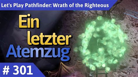 Pathfinder Wrath Of The Righteous Deutsch Teil 301 Ein Letzter