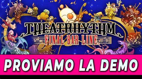 Proviamo La Demo Theatrhythm Final Bar Line Gameplay Ita Youtube