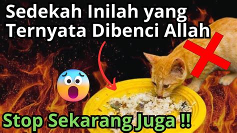 Jangan Lagi Lakukan Hal Ini Sedekah Yang Dibenci Allah Naudzubillah