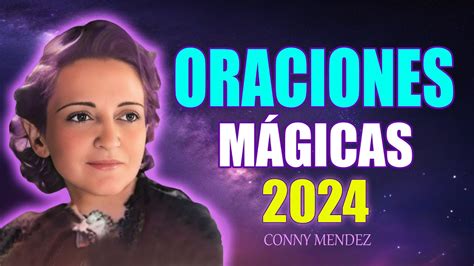 LOGRA TUS SUEÑOS ESTE 2024 CON ESTAS PODEROSAS ORACIONES DE CONNY