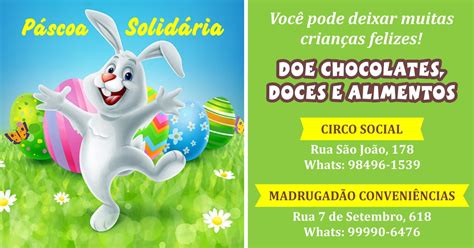 Colabore você também a campanha Páscoa Solidária do Circo Social