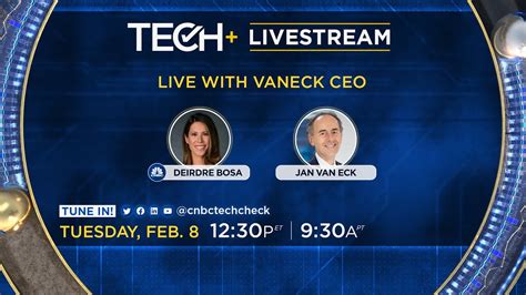 Cnbc Techcheck Chats With Vaneck Ceo Jan Van Eck — 282022 The