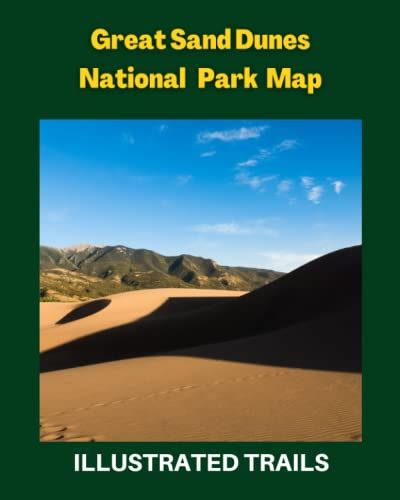 Great Sand Dunes National Park Map & Illustrated Trails: Guide to ...