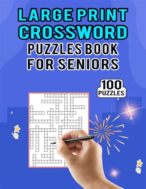 Large Print Crossword Puzzles Book For Seniors 100 Puzzles Brain