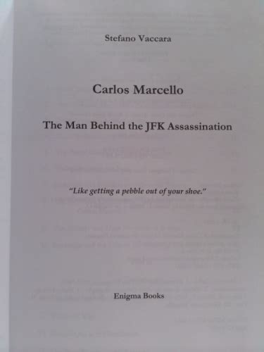 Carlos Marcello: The Man Behind the JFK Assassination by Vaccara ...