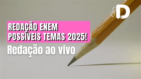 Possíveis Temas da Redação do Enem 2025! Aula ao vivo - YouTube