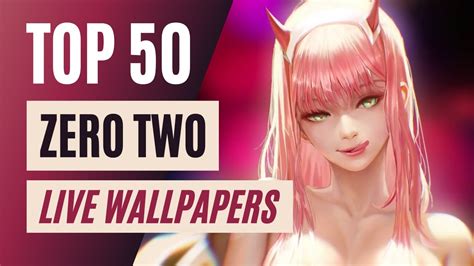 Best 50 Zero Two Live Wallpapers 👁️😈 Wallpaper Engine ⚙️ Youtube