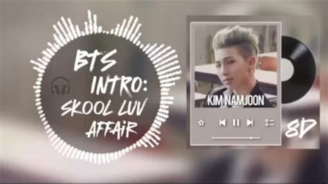 BTS 방탄소년단 Intro Skool Luv Affair 8D recommended YouTube