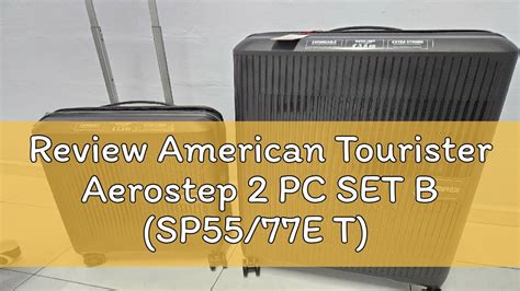 Review American Tourister Aerostep Pc Set B Sp E T Youtube