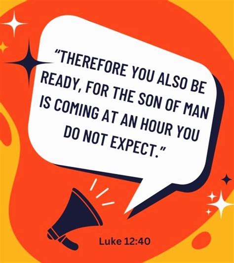 The Living Luke Nkjv Therefore You Also Be Ready