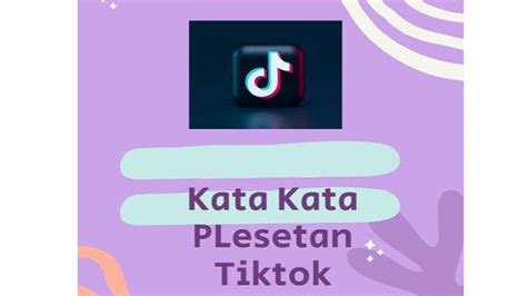 Trend Kata Kata Plesetan Viral Tiktok Hari Ini Sayur Yang Punya