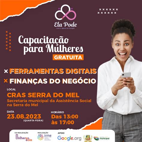 Serra Do Mel Ter Evento Palestras Para Empoderar Mulheres