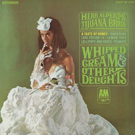 The Story Of The Album Cover Of ‘whipped Cream And Other Delights One