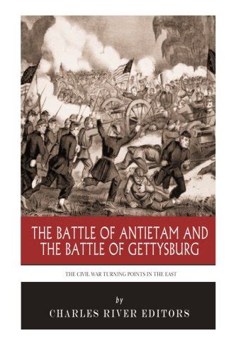 The Civil War Turning Points In The East The Battle Of Antietam And