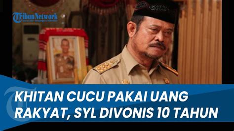 EKS MENTERI PERTANIAN DIVONIS 10 TAHUN PENJARA Syahrul Yasin Limpo Dan