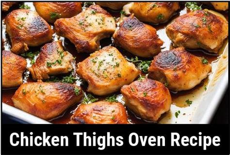 Comprehensive Guide To Chicken Thighs Oven Recipe