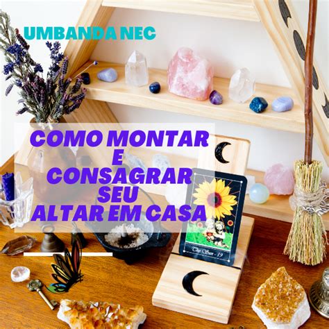 Como Montar E Consagrar Seu Altar Em Casa Umbanda Nec Hotmart