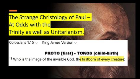 Strangely Flawed Christology Of Paul At Odds With Both Trinity