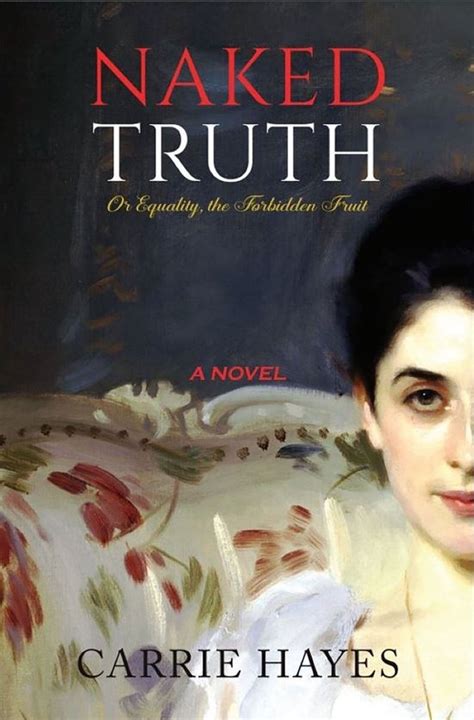 Naked Truth Or Equality The Forbidden Fruit Ebook Carrie Hayes