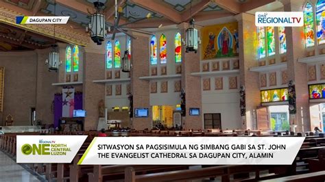 One North Central Luzon Anticipated Simbang Gabi Sa St John Cathedral