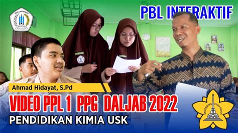 Video Ppl Ppg Daljab Pendidikan Kimia Usk Pbl Interaktif