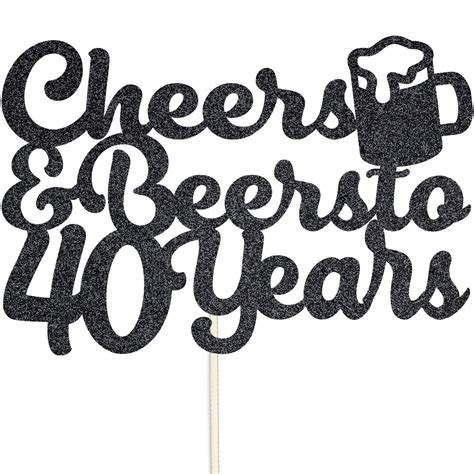 Cheers And Beers To 40 Years 40th Birthday Glitter Cake Topper Etsy