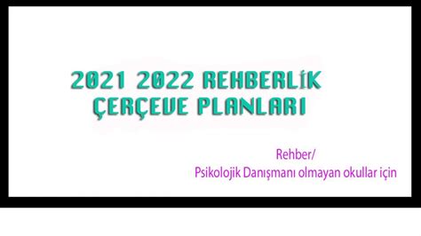 2021 2022 Rehberlik Hizmetleri Çerçeve Planları