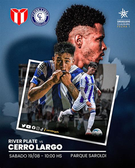 Dise O Para Cerro Largo Fc Fecha Cla Vs River Plate On Behance