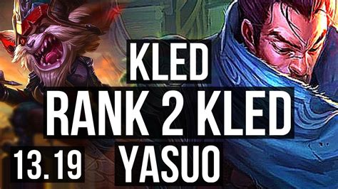 Kled Vs Yasuo Top Rank Kled M Mastery Games Jp