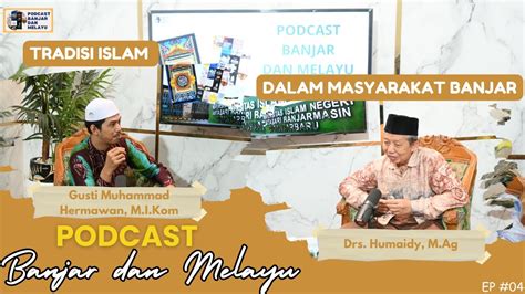 BM 04 TRADISI ISLAM DALAM MASYARAKAT BANJAR YouTube