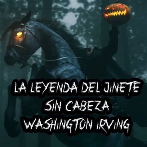 Audiolibro La Leyenda Del Jinete Sin Cabeza Washington Irving