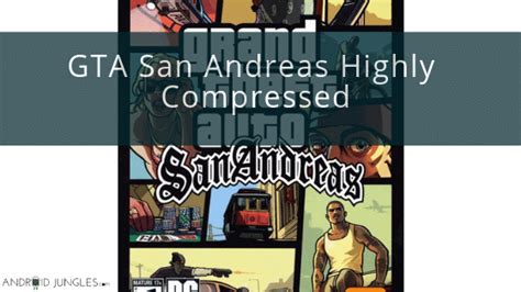 500 Mb Download Gta San Andreas Highly Compressed By Raj Patel Medium