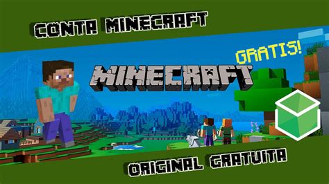 Como Ter Conta Minecraft Original Gr Tis Full Acesso Youtube