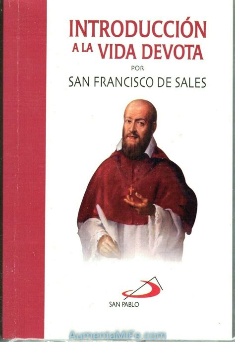 Introduccion A La Vida Devota LA FILOTEA Libro Por San Fran