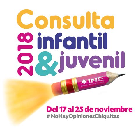 Consulta Infantil Y Juvenil 2018 Instituto Nacional Electoral