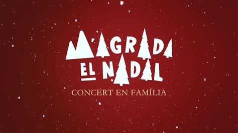 M Agrada El Nadal Concert En Fam Lia En Directe