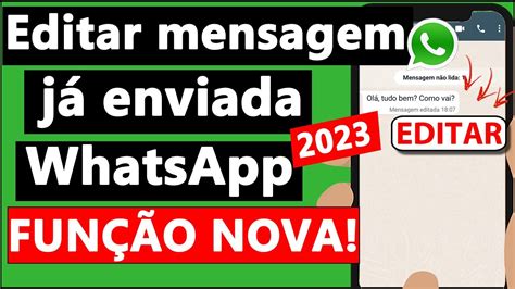 COMO EDITAR MENSAGENS JÁ ENVIADAS no WHATSAPP 2023 YouTube