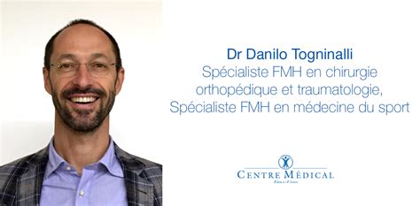 Bienvenue Au Dr Danilo Togninalli Swiss Medical Network