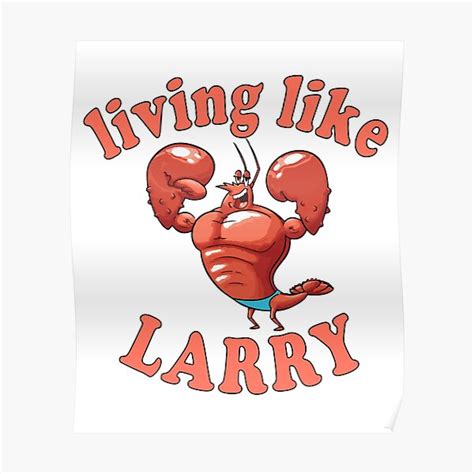 "living like larry" Poster for Sale by ZORO33 | Redbubble