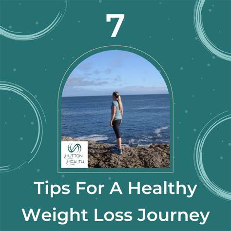 7 Tips For A Healthy Weight Loss Journey Hutton Health