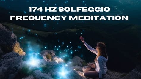 174 Hz Solfeggio Healing Frequency Meditation Healing Youtube