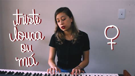 triste louca ou má francisco el hombre cover YouTube