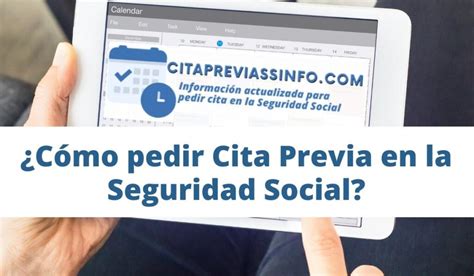 Cita Previa En La Seguridad Social ¿cómo Pedir Cita Previa En La