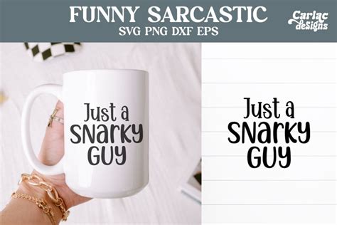 Just A Snarky Guy Svg Funny Sarcastic