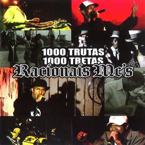 Racionais Mc S Trutas Tretas Lyrics And Tracklist Genius