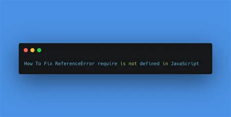 How To Fix ReferenceError Require Is Not Defined In JavaScript Isotropic