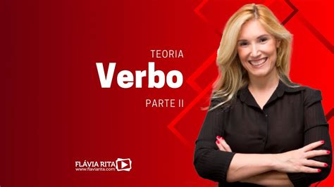 Verbo Parte II Prof ª Flávia Rita YouTube