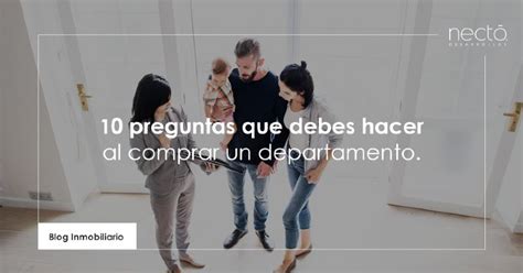 10 Preguntas Que Debes Hacer Al Comprar Un Departamento